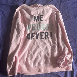 Me Wrong Never Hoodie/Pink